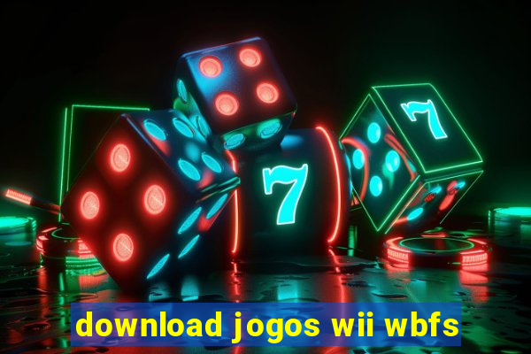 download jogos wii wbfs